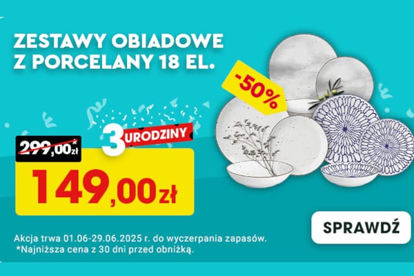 : -50% na zestawy obiadowe z porcelany