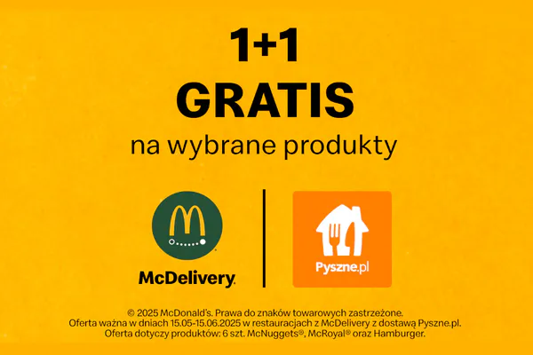 : 1+1 GRATIS na wybrane produkty z McDonald's