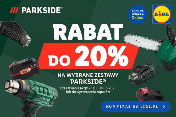 : ONLINE -20% na wybrane zestawy PARKSIDE