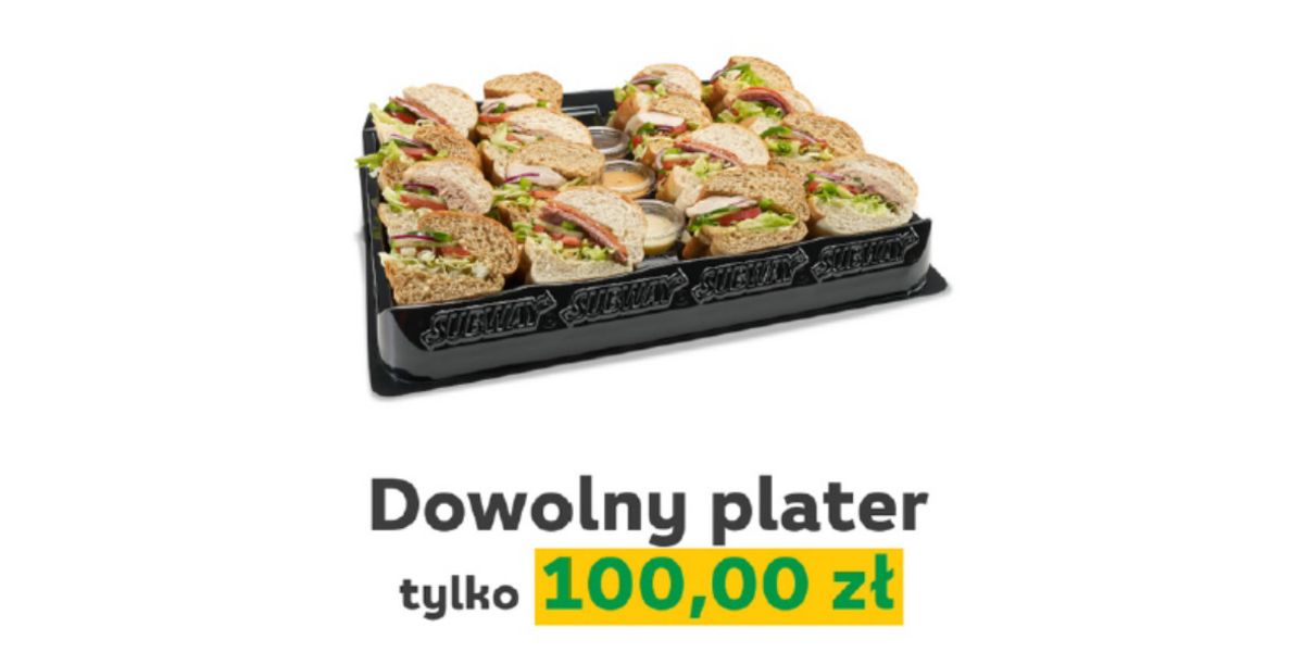 Subway: 100 zł za dowolny plater