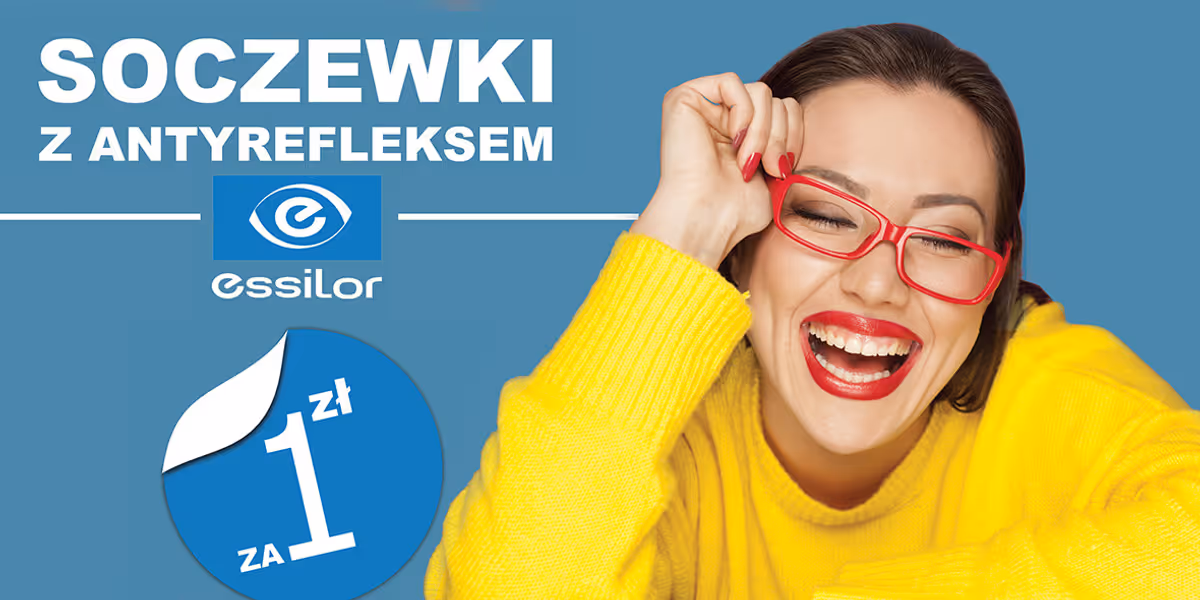 Paris Optique: 1 zł za soczewki  marki Essilor  w Paris Optique
