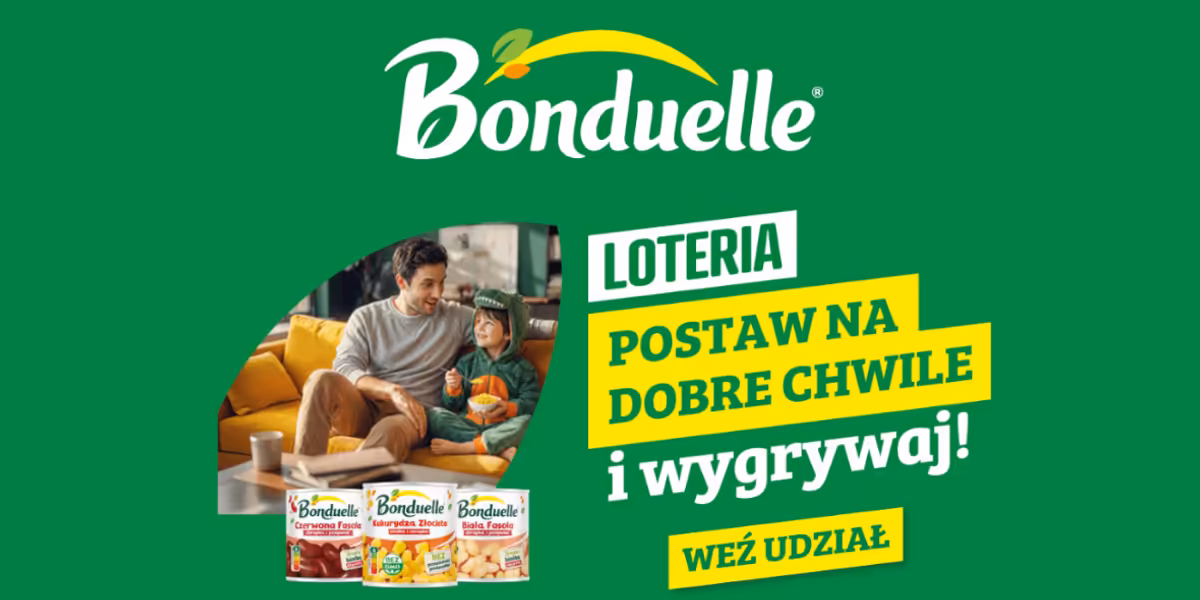 Loterie i Konkursy: Loteria Bonduelle 2026 – Postaw na dobre chwile