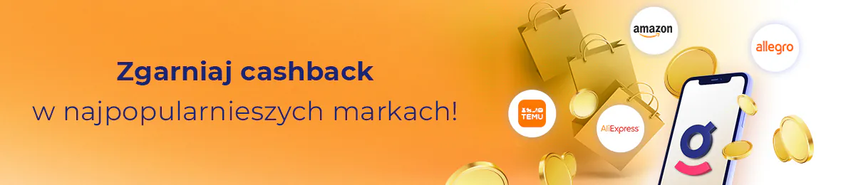 Zgarniaj cashback w najpopularniejszych markach!