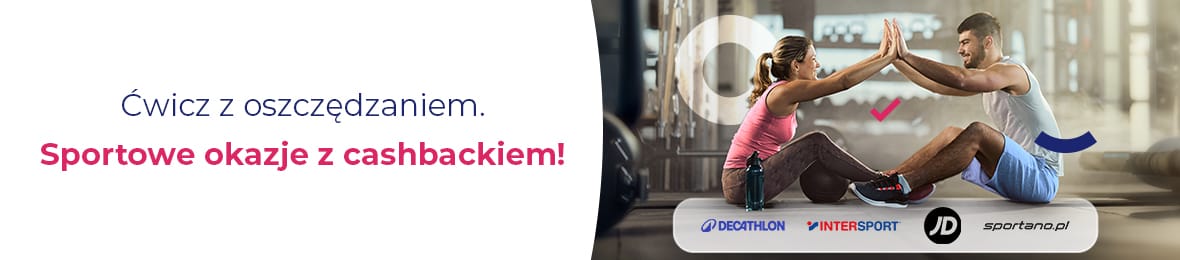 Rób sportowe zakupy i odbieraj CASHBACK!	