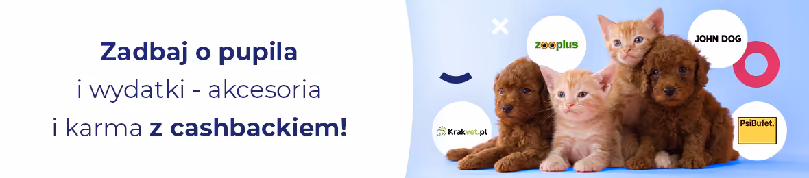 Zrób zakupy dla pupila i odbierz cashback!