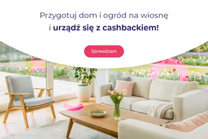 Remontuj, dekoruj i zgarniaj cashback!