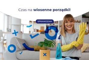 Czas na wiosenne porządki!
