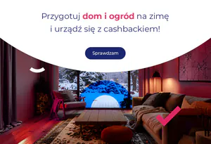 Remontuj, dekoruj i zgarniaj cashback!
