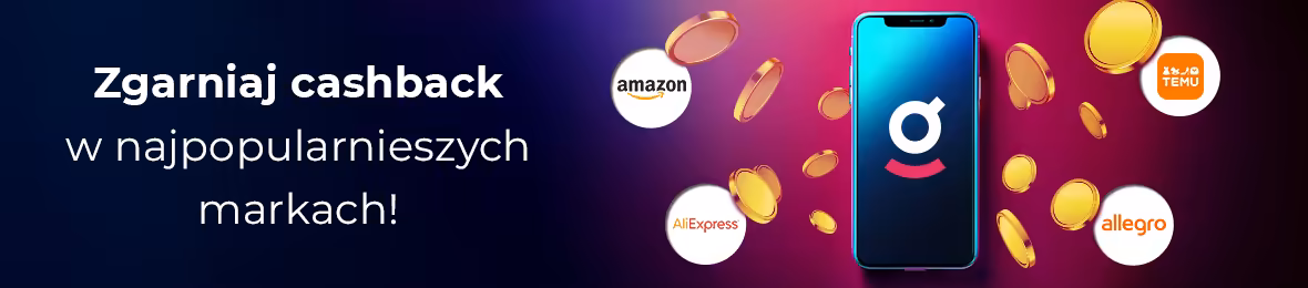 Zgarniaj cashback w najpopularniejszych markach!