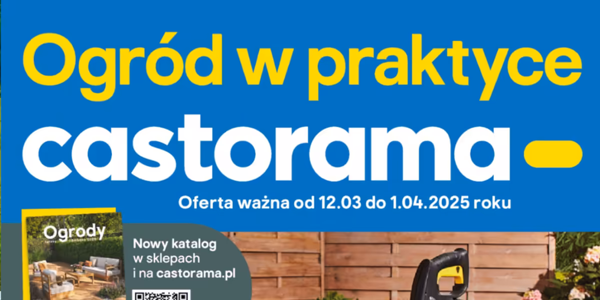 Castorama: Gazetka Castorama od 12 marca 2025 aktualna 2025-03-12