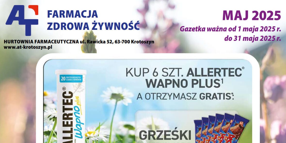 A-T S.A.: Gazetka A-T SA od 1maja 2025 aktualna - Farmacja i zdrowa żywność 2025-05-01