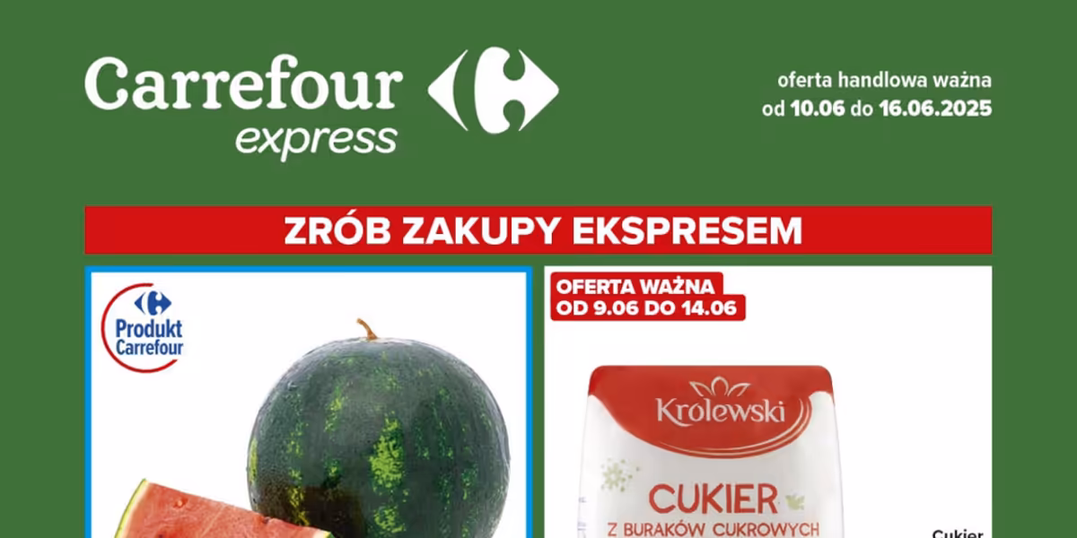 Carrefour Express: Gazetka Carrefour Express od 10 czerwca 2025 aktualna - okazje tygodnia 2025-06-10
