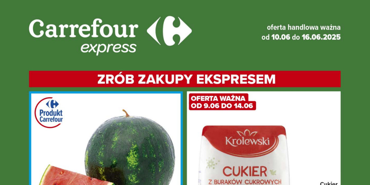 Carrefour Express: Gazetka Carrefour Express od 10 czerwca 2025 aktualna - okazje tygodnia 2025-06-10