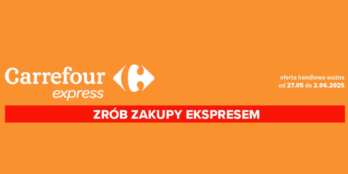 Carrefour Express: Gazetka Carrefour Express od 27 maja 2025 - oferta handlowa 2025-05-27