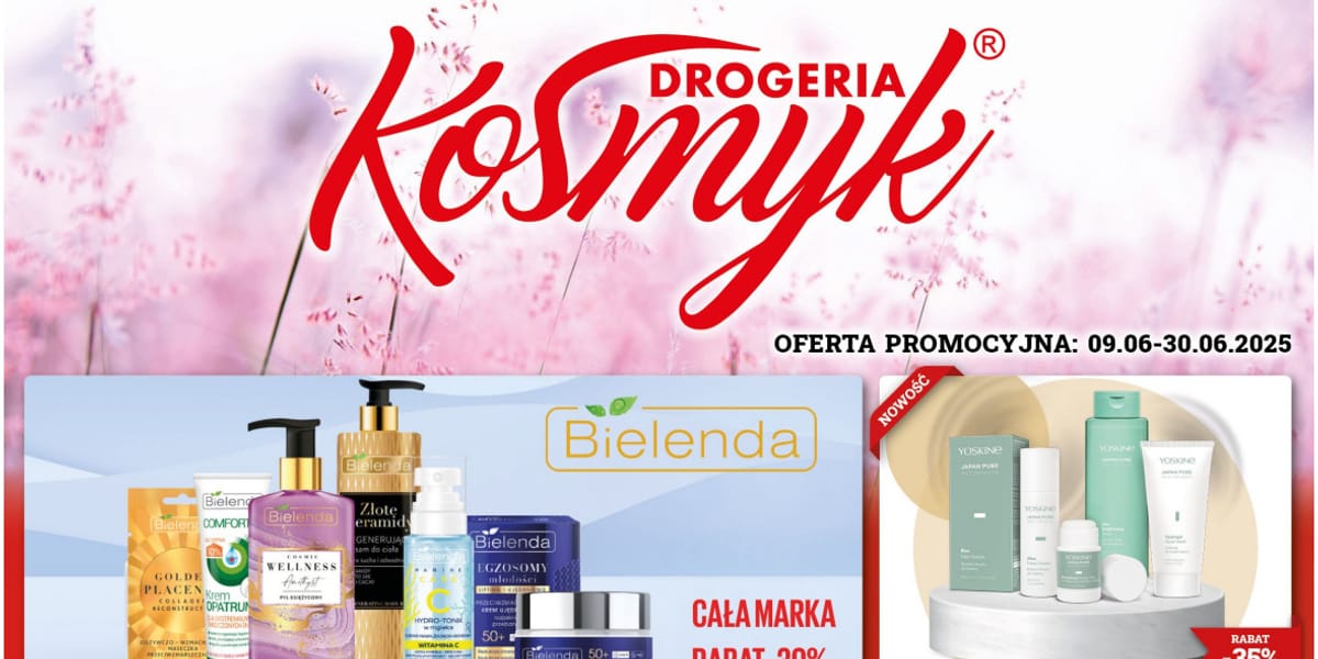 Drogeria Kosmyk: Gazetka Drogeria Kosmyk od 9 czerwca 2025 aktualna 2025-06-09
